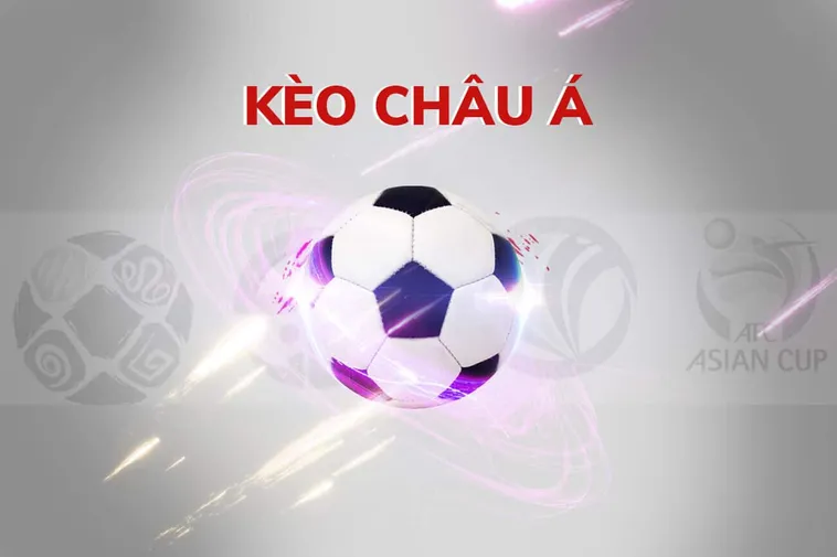 Kèo Châu Á Và Nghệ Thuật Phân Tích Bàn Chấp Trong Bóng Đá